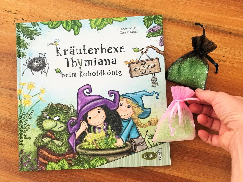 Kräuterhexe Thymiana: Eine duftende Hexengeschichte mit vielen Kräuterrezepten